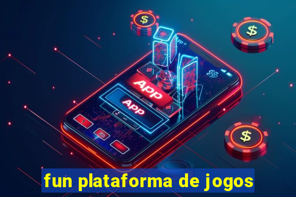 fun plataforma de jogos